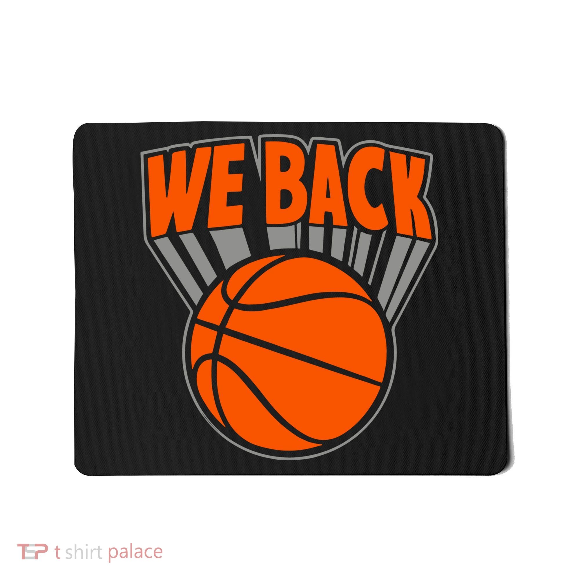 We Back New York Basketball Mousepad