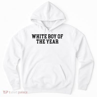 White Boy Of The Year Hoodie