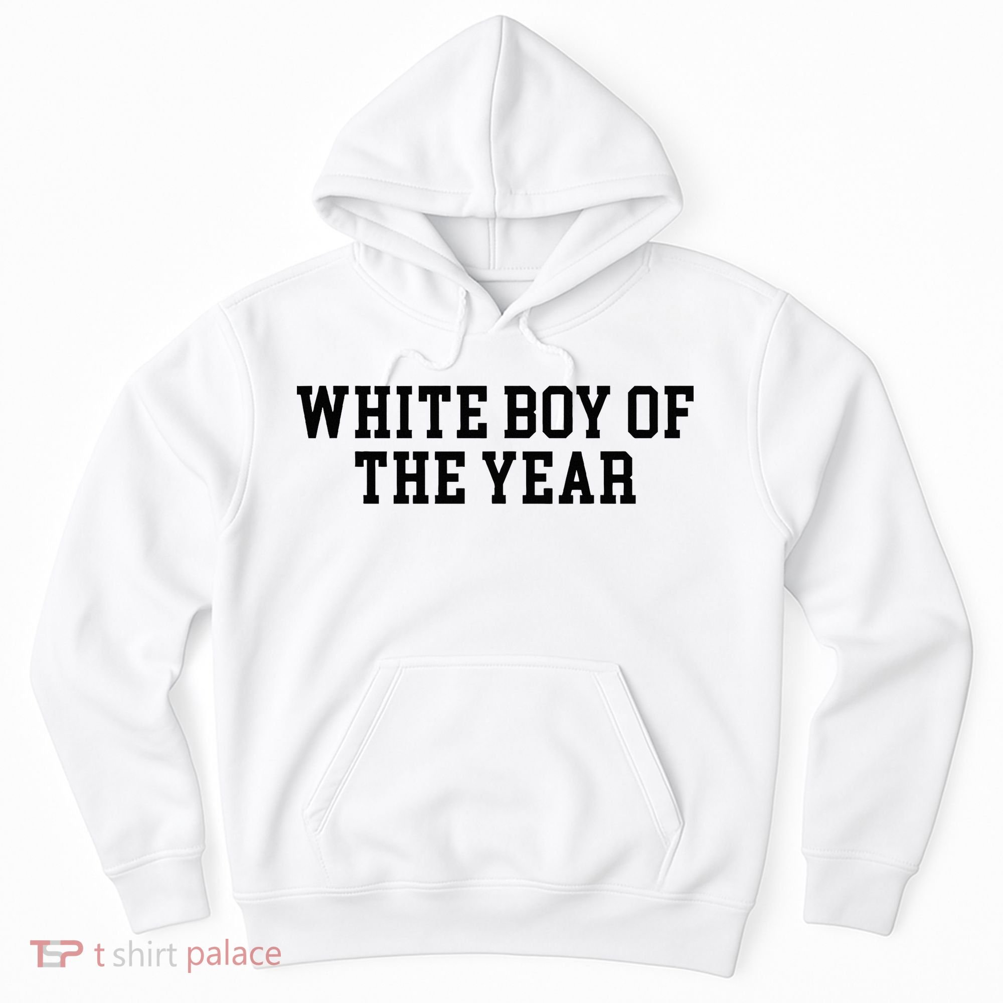 White Boy Of The Year Hoodie