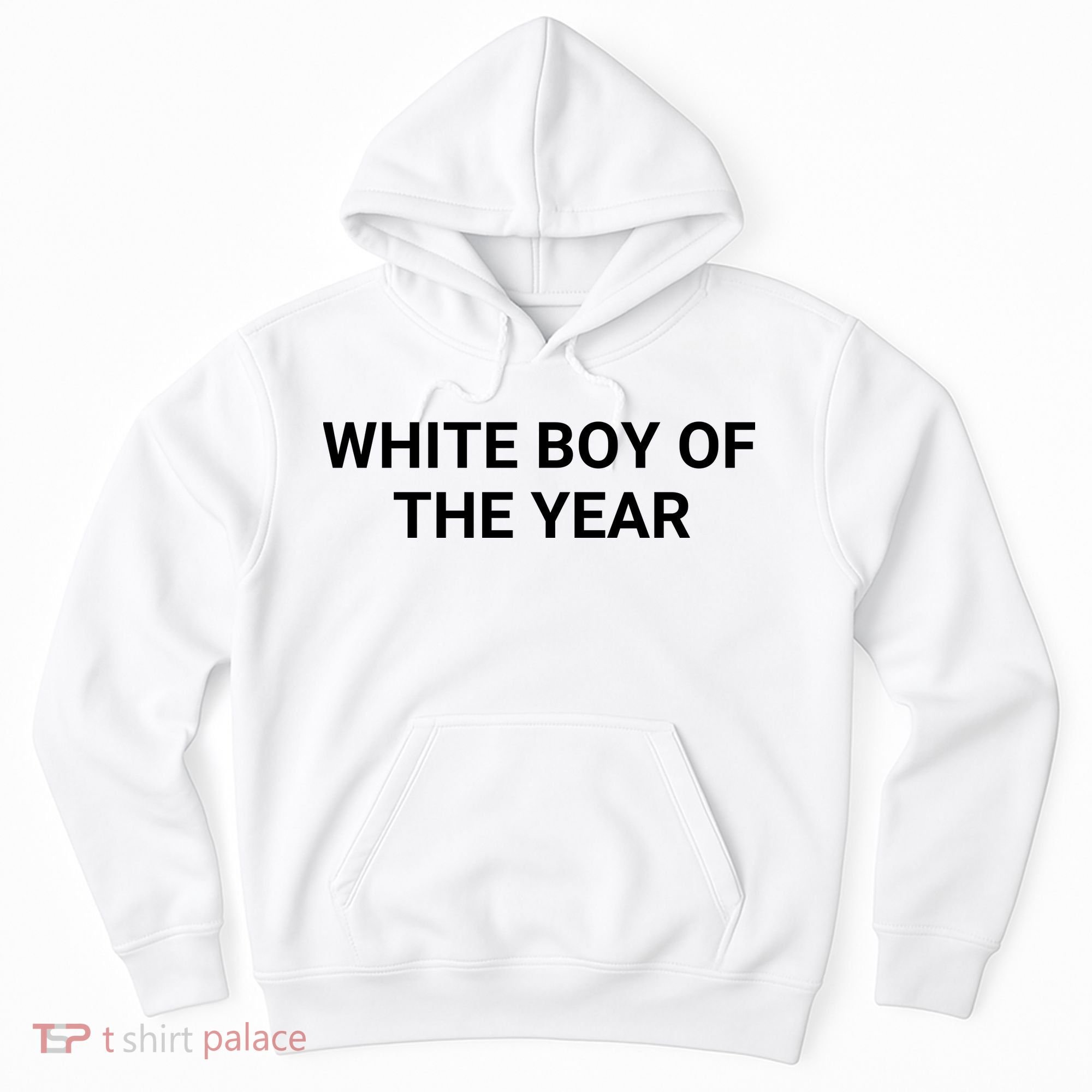 White Boy Of The Year Hoodie