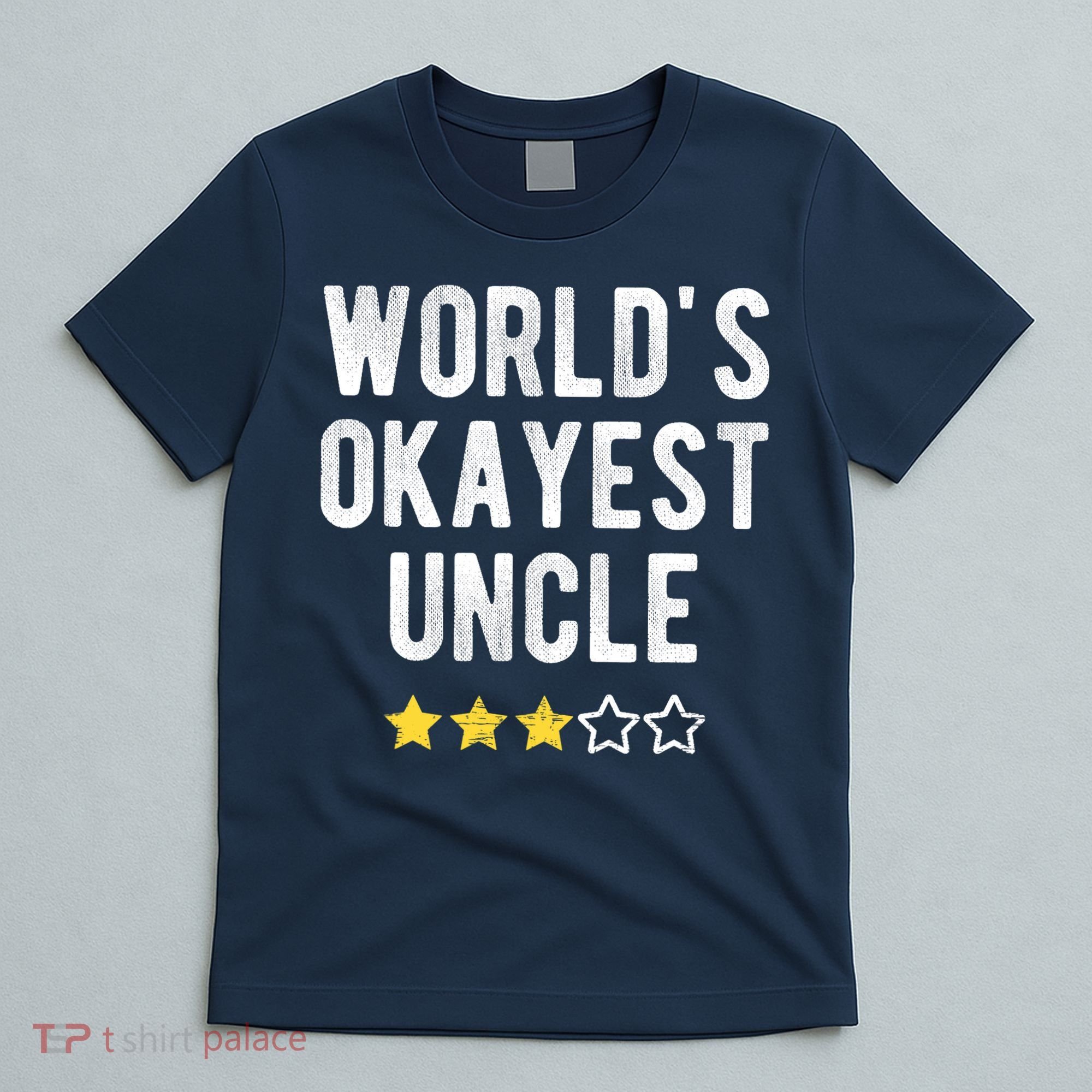 Worlds Best Okayest Uncle Funny Family Matching Costume T-Shirt