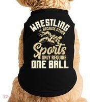 Wrestling Because Other Sports Require One Ball Wrestler  Doggie Tank thumb 0