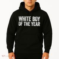 White Boy Of The Year Funny Statement Hoodie thumb 2