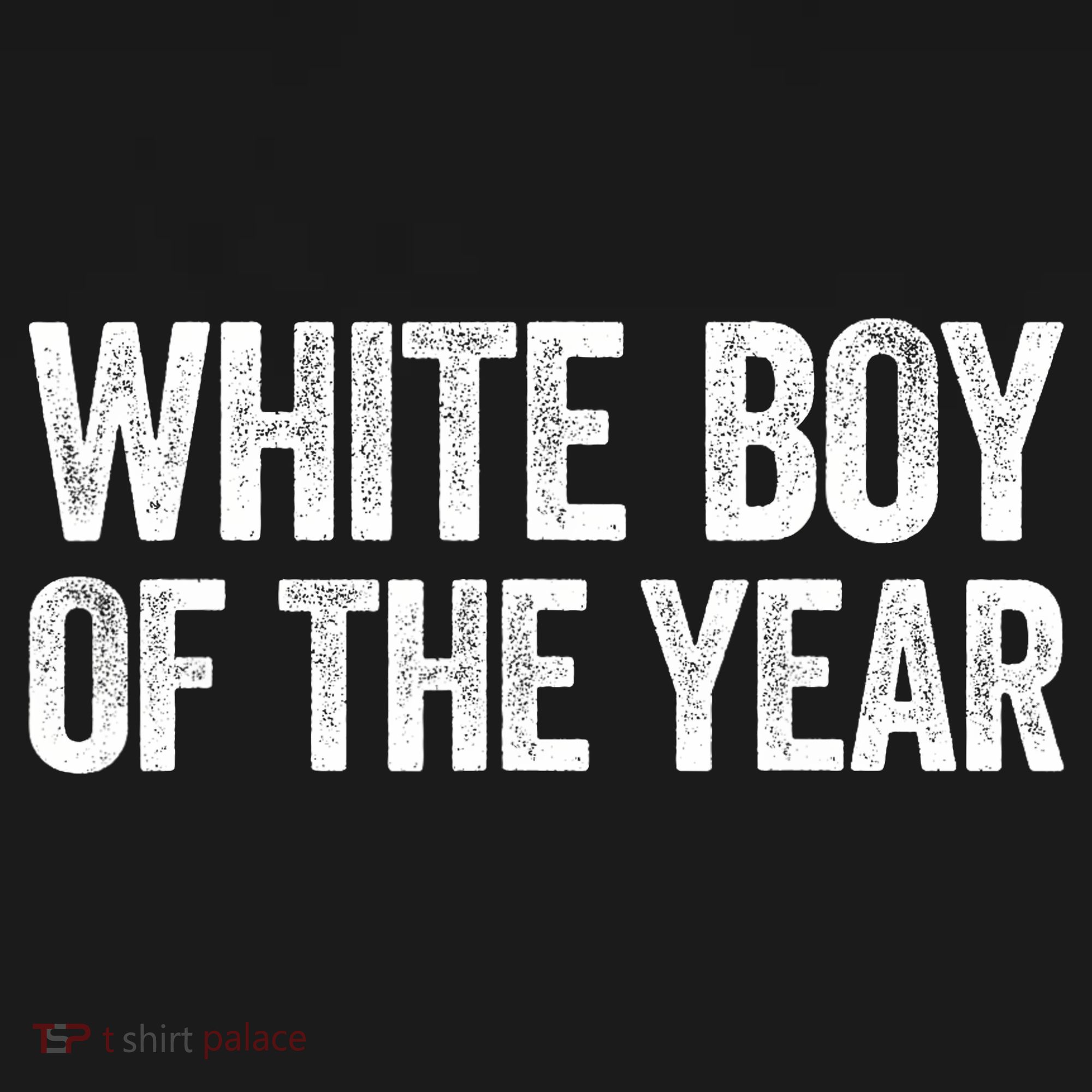 White Boy Of The Year Funny Statement Sweatshirt