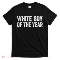 White Boy Of The Year Funny Statement T-Shirt thumb 0