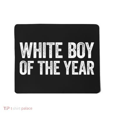 White Boy Of The Year Funny Statement Mousepad