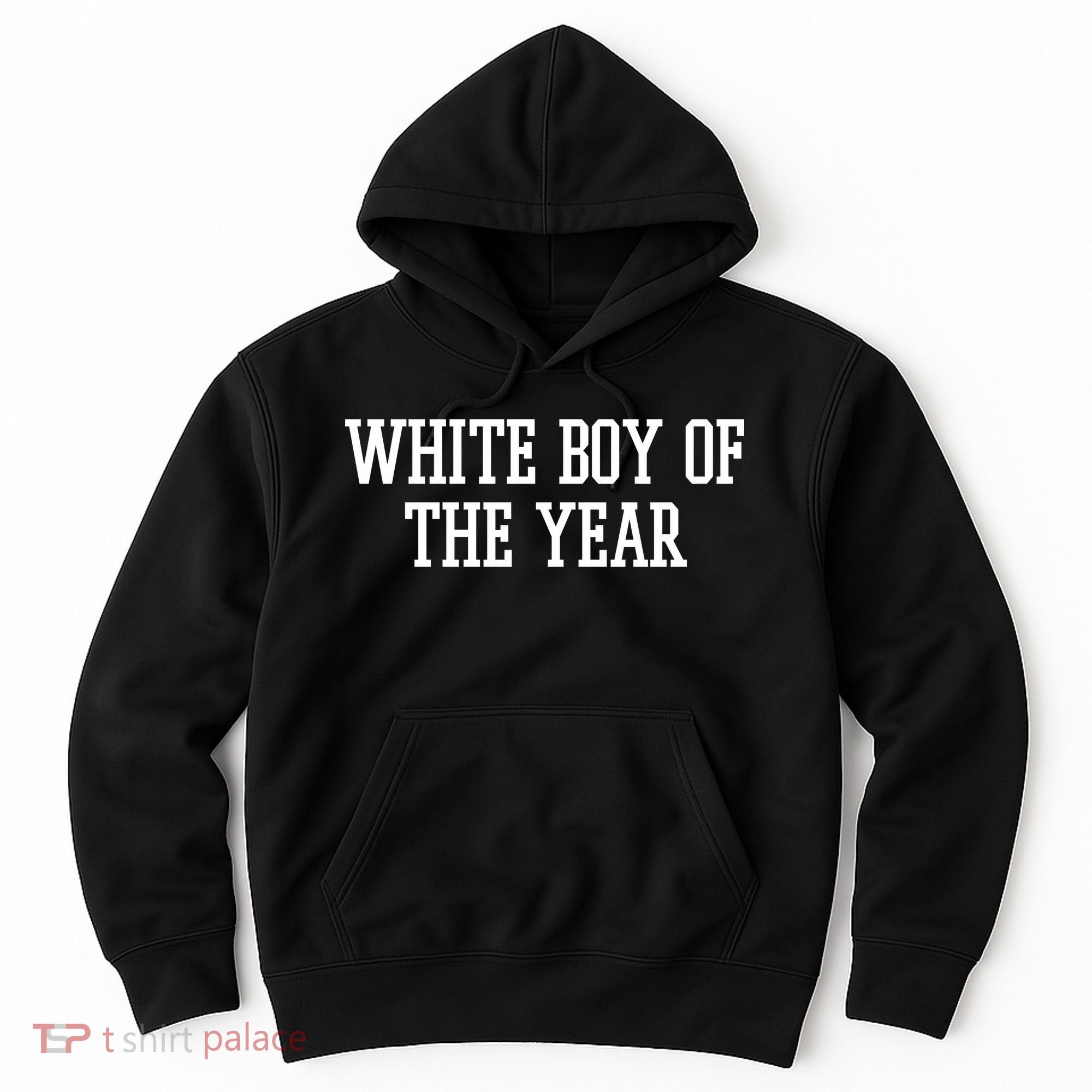 White Boy Of The Year Hoodie