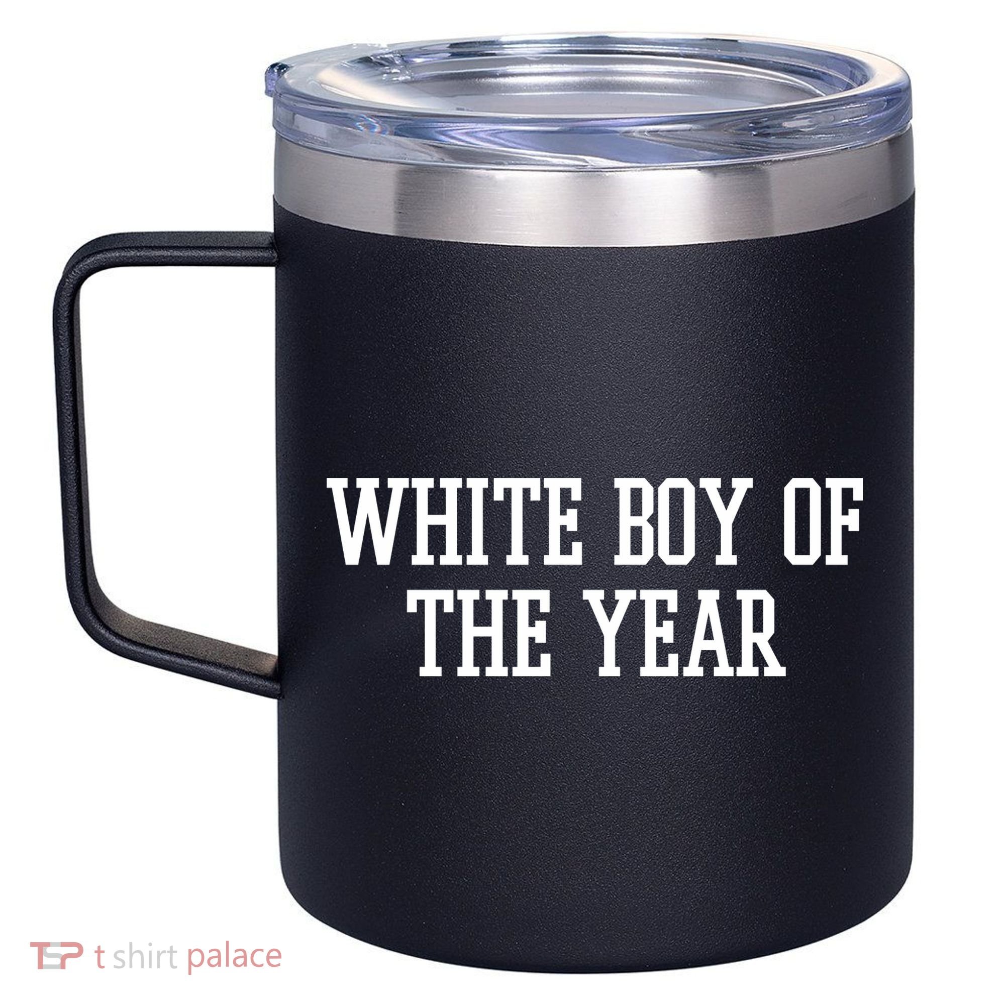 White Boy Of The Year 12oz Stainless Steel Coffee Mug