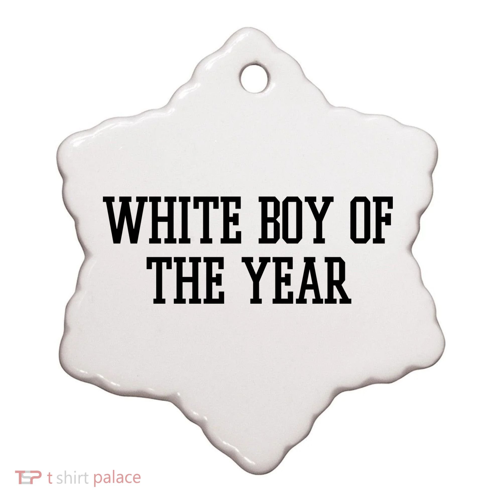 White Boy Of The Year Ceramic Ornament