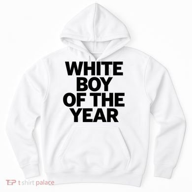 White Boy Of The Year Hoodie