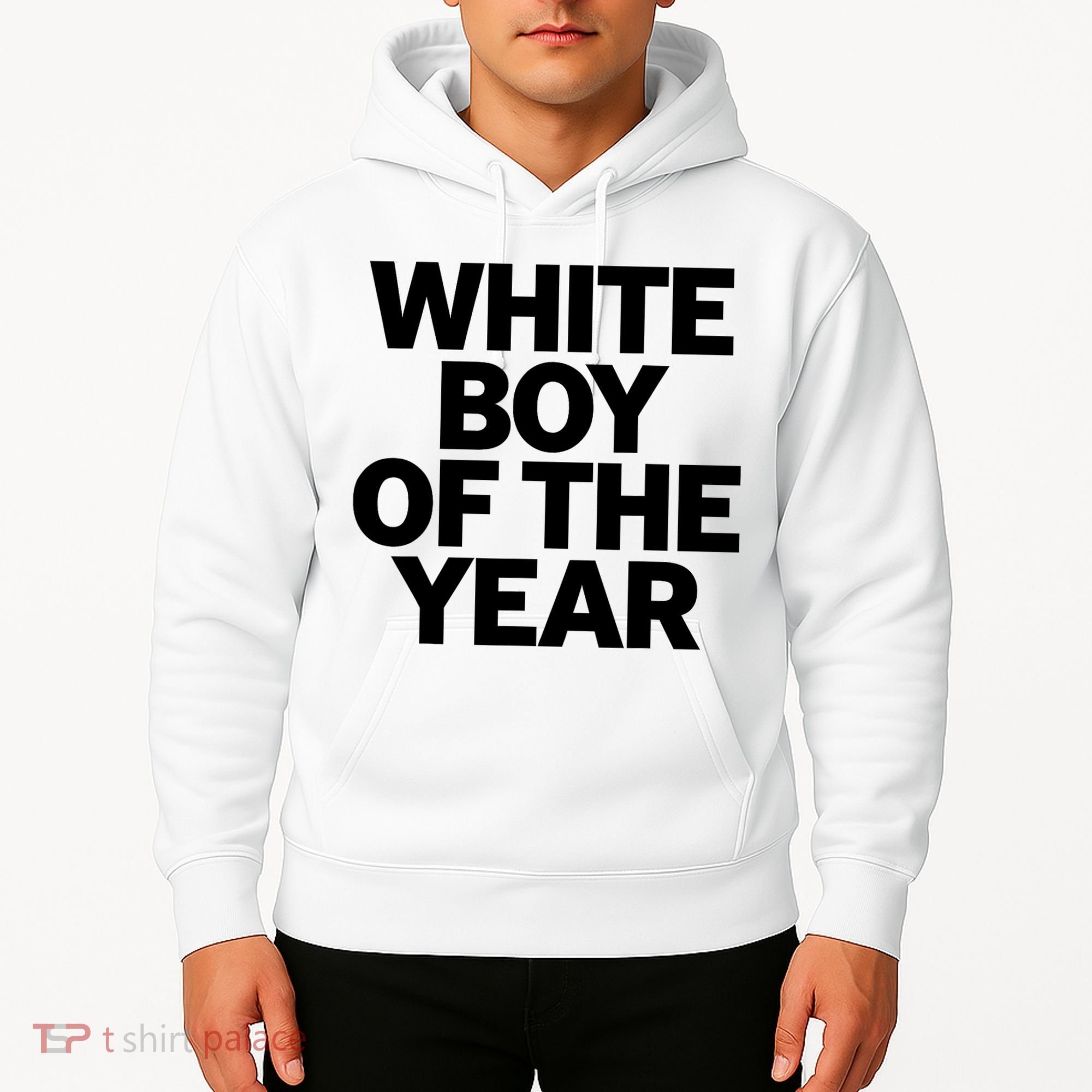 White Boy Of The Year Hoodie
