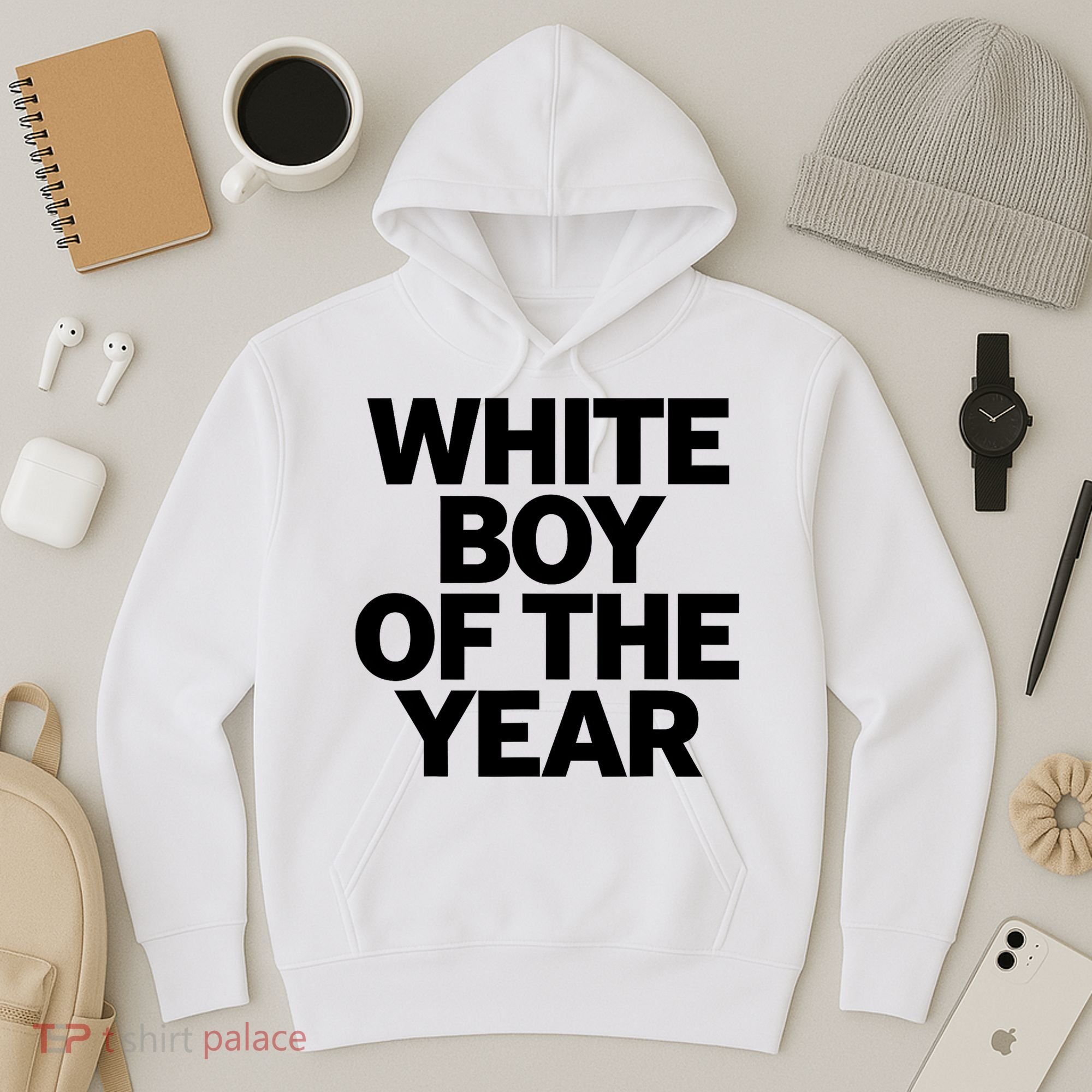 White Boy Of The Year Hoodie