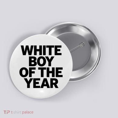 White Boy Of The Year Button
