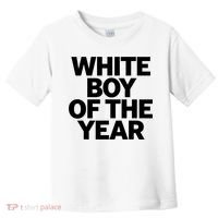 White Boy Of The Year Toddler T-Shirt thumb 0