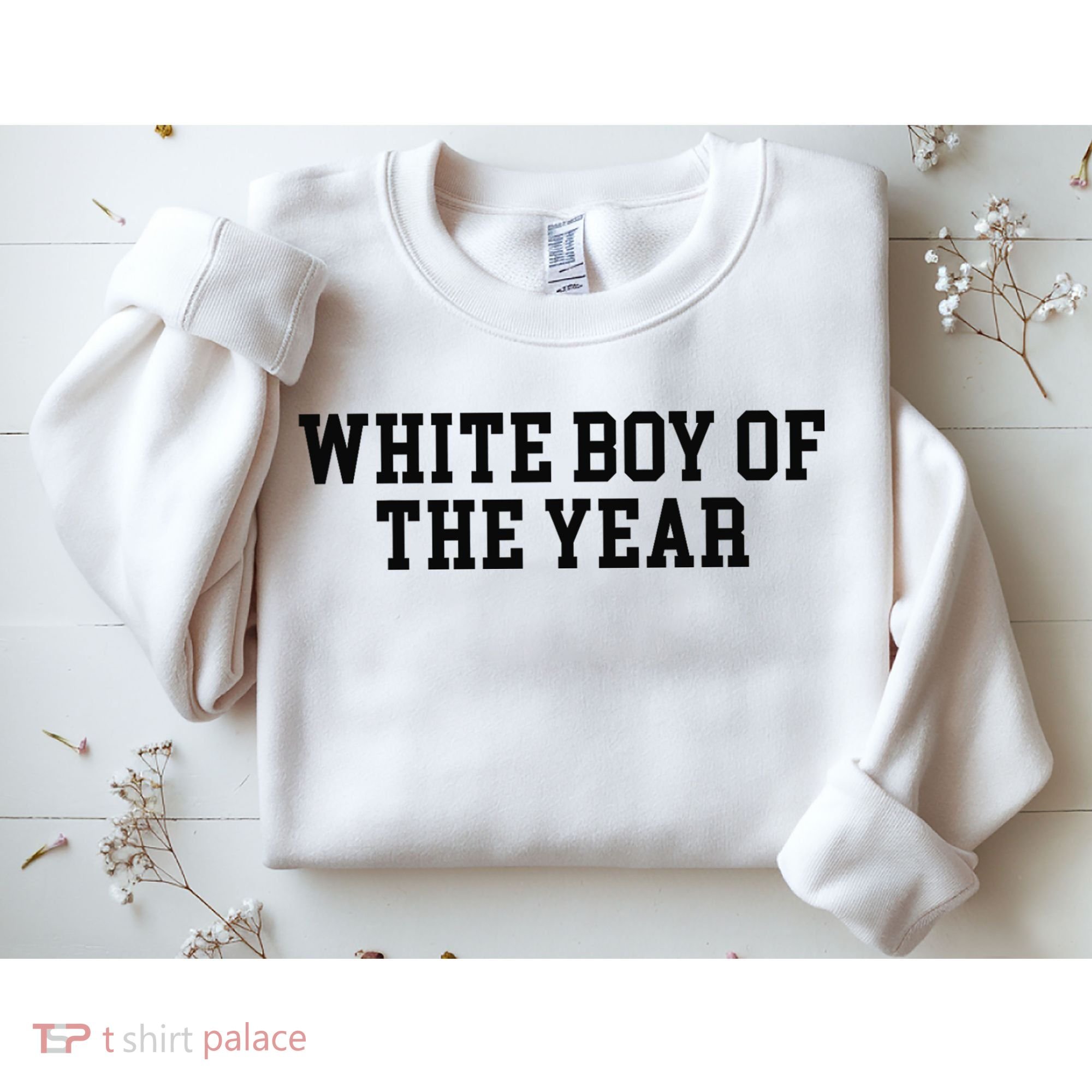 White Boy Of The Year Sweatshirt