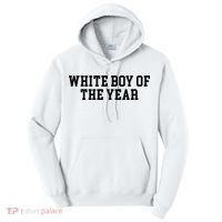 White Boy Of The Year Tall Hoodie thumb 0
