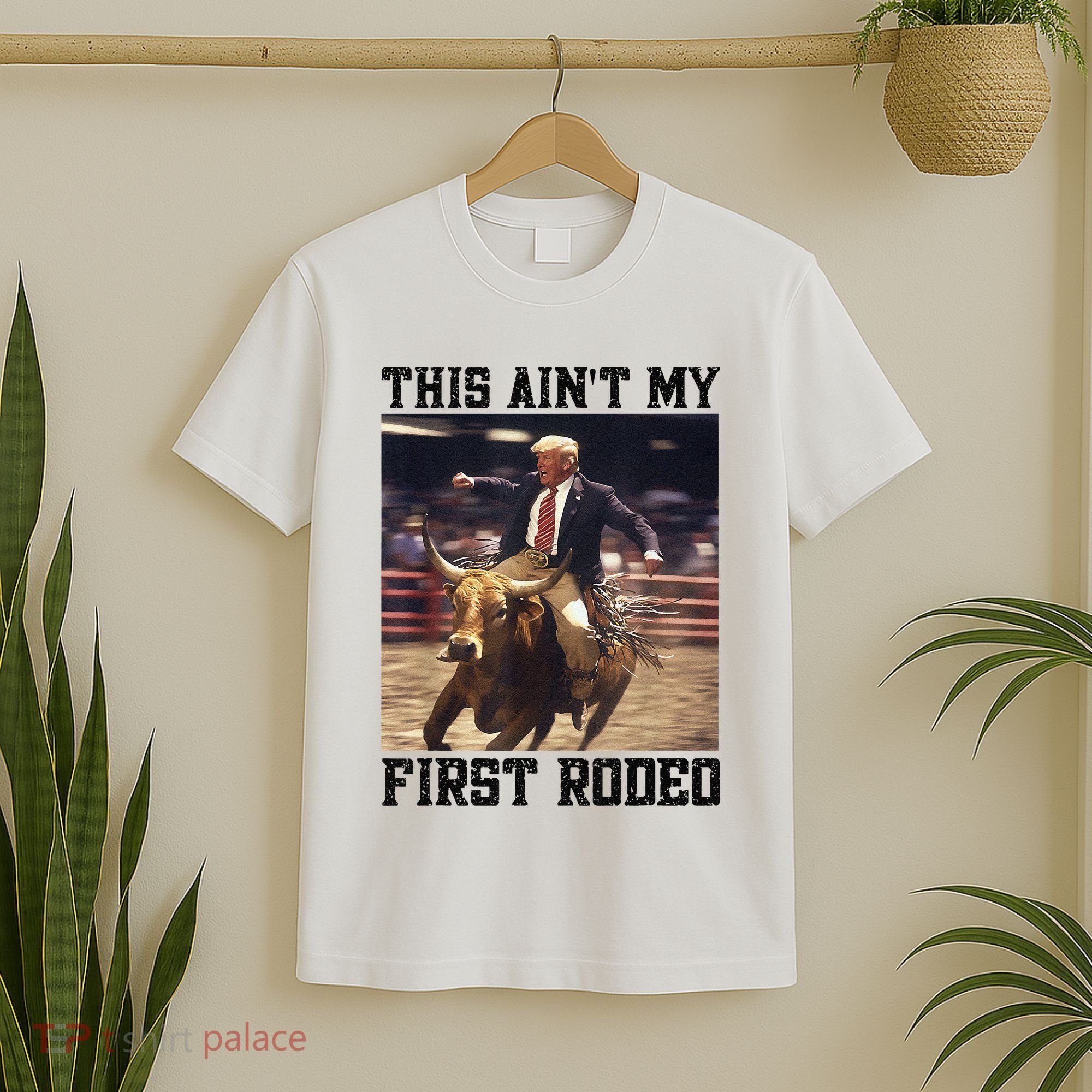 Western Bull Rider Trump AinT My First Rodeo Arena T-Shirt