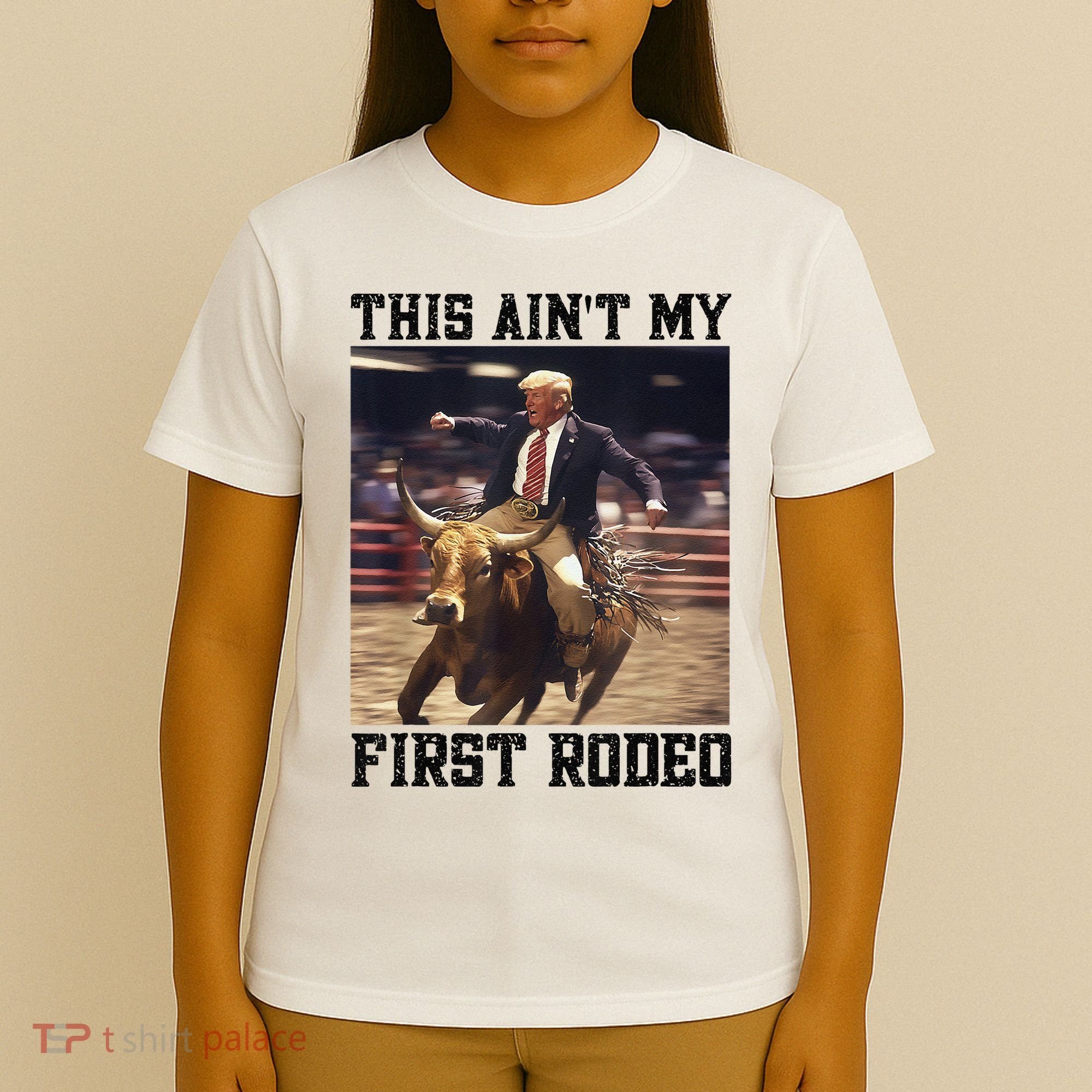 Western Bull Rider Trump AinT My First Rodeo Arena T-Shirt