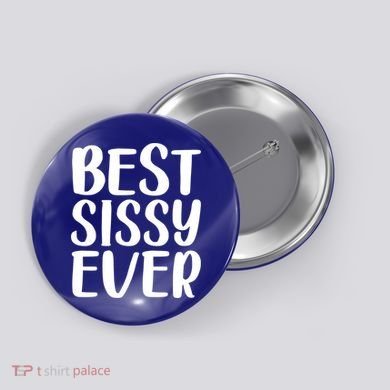 Wo Best Sissy Ever Colorful Gift Mother's Day Gift Button