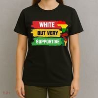 White But Supportive Ally Black History Month Juneteenth T-Shirt thumb 4