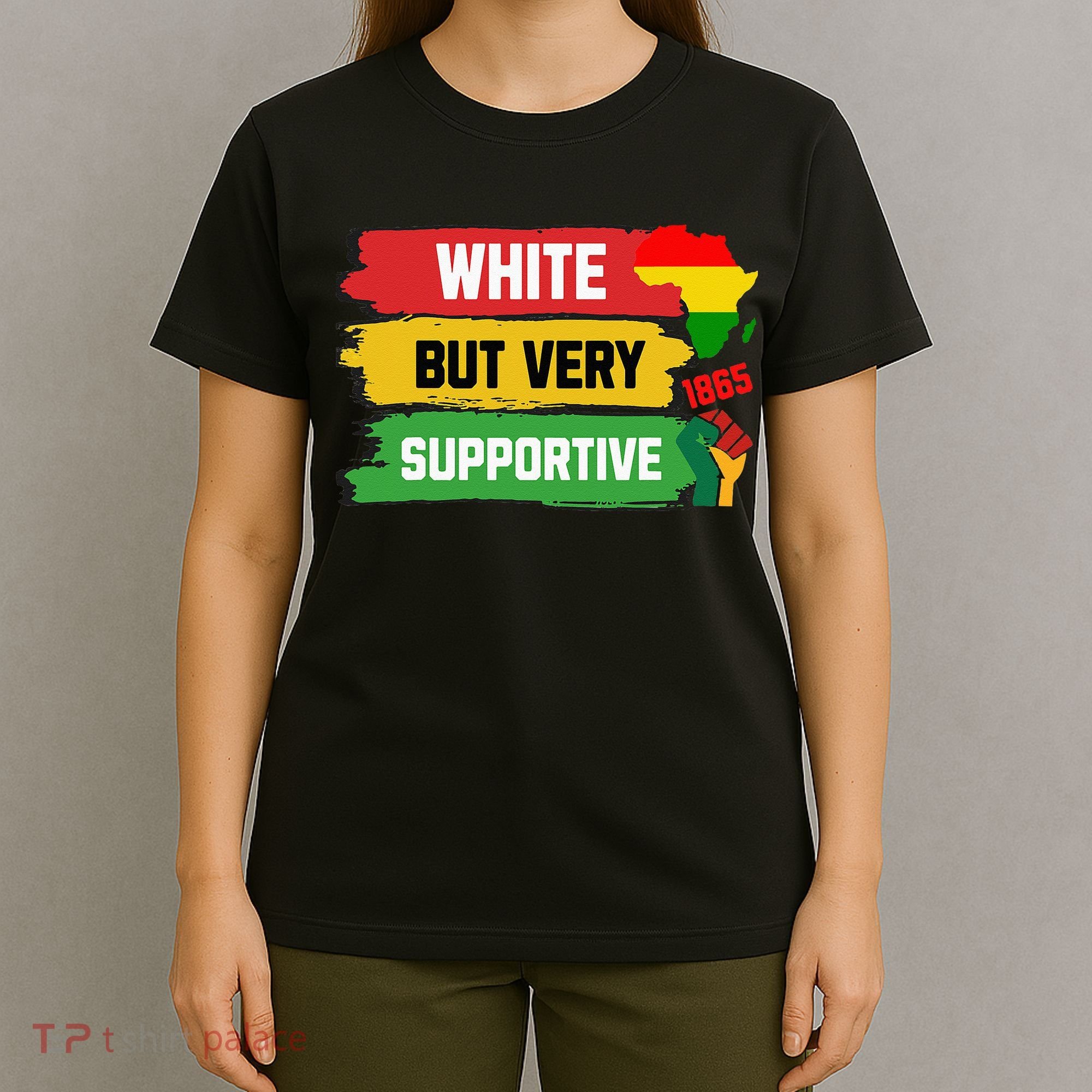 White But Supportive Ally Black History Month Juneteenth T-Shirt