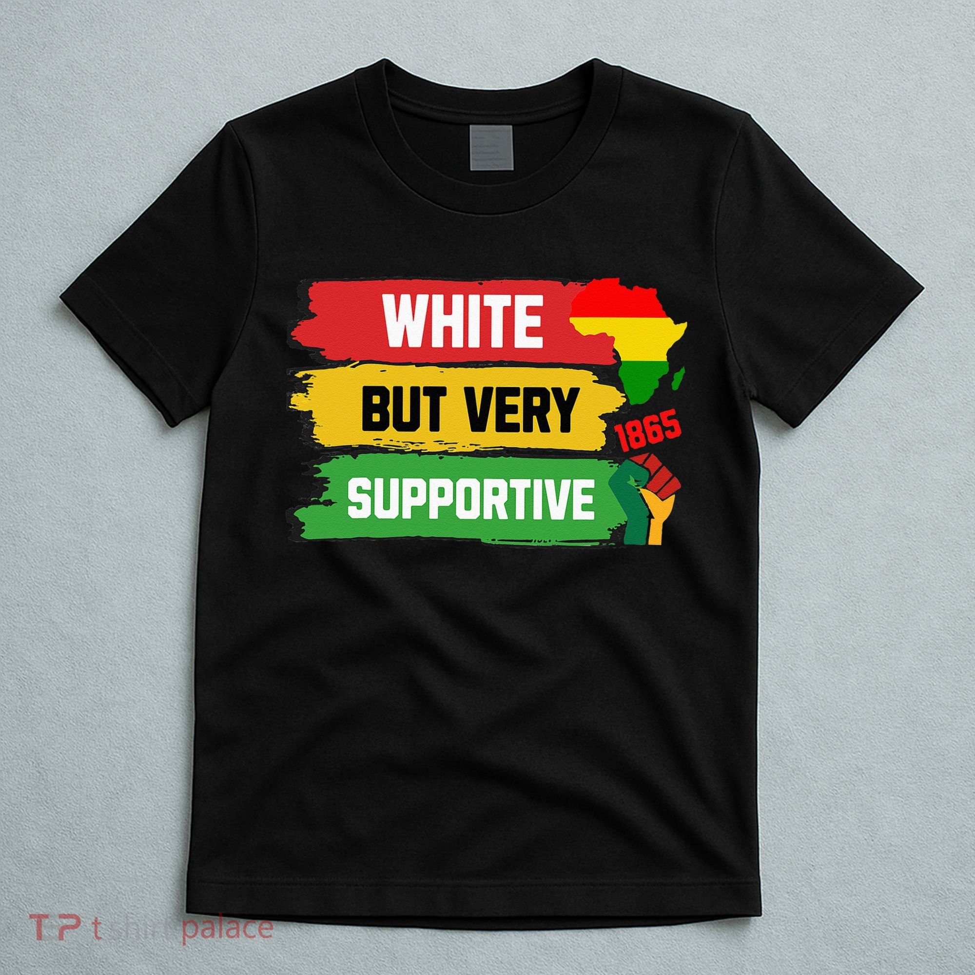 White But Supportive Ally Black History Month Juneteenth T-Shirt