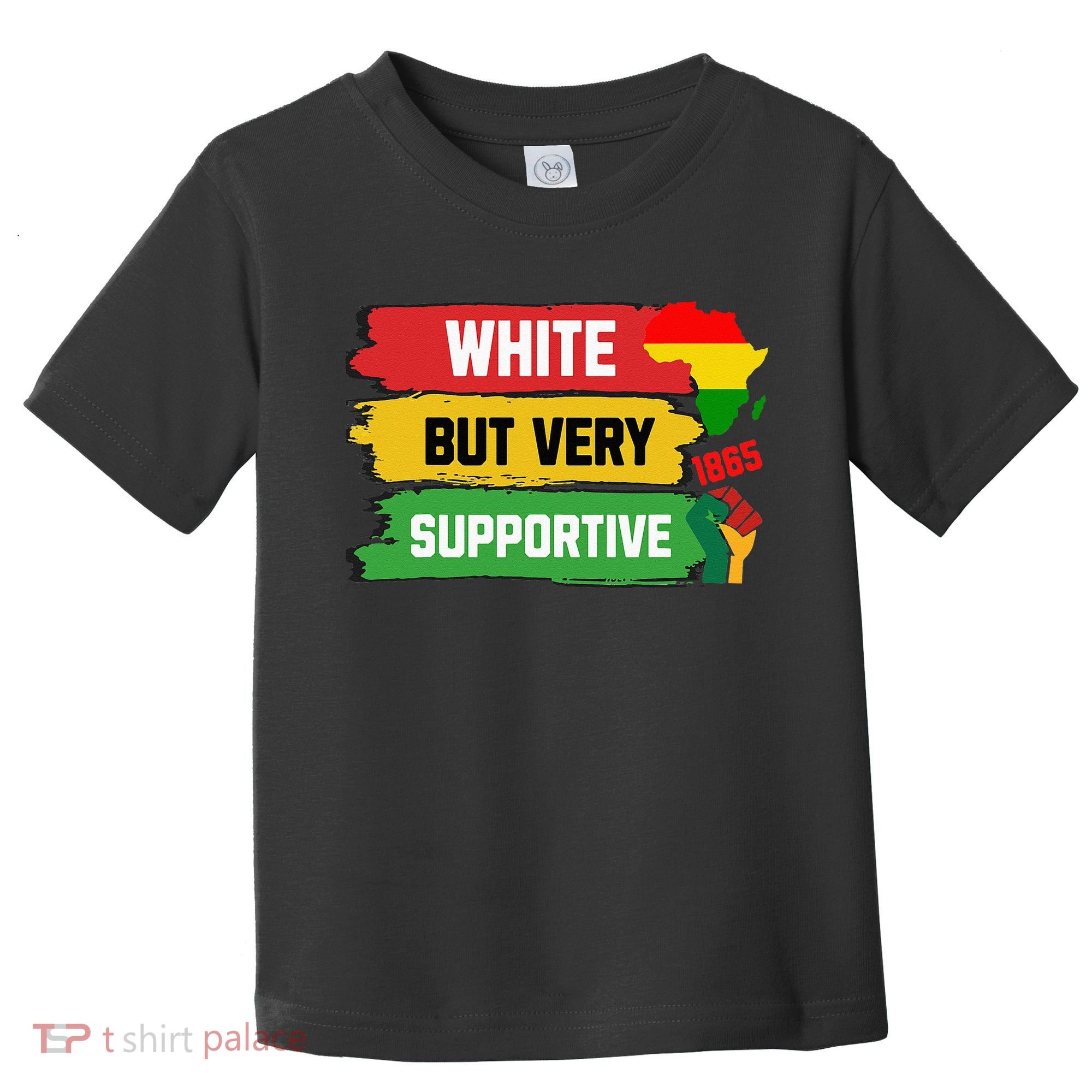 White But Supportive Ally Black History Month Juneteenth Toddler T-Shirt