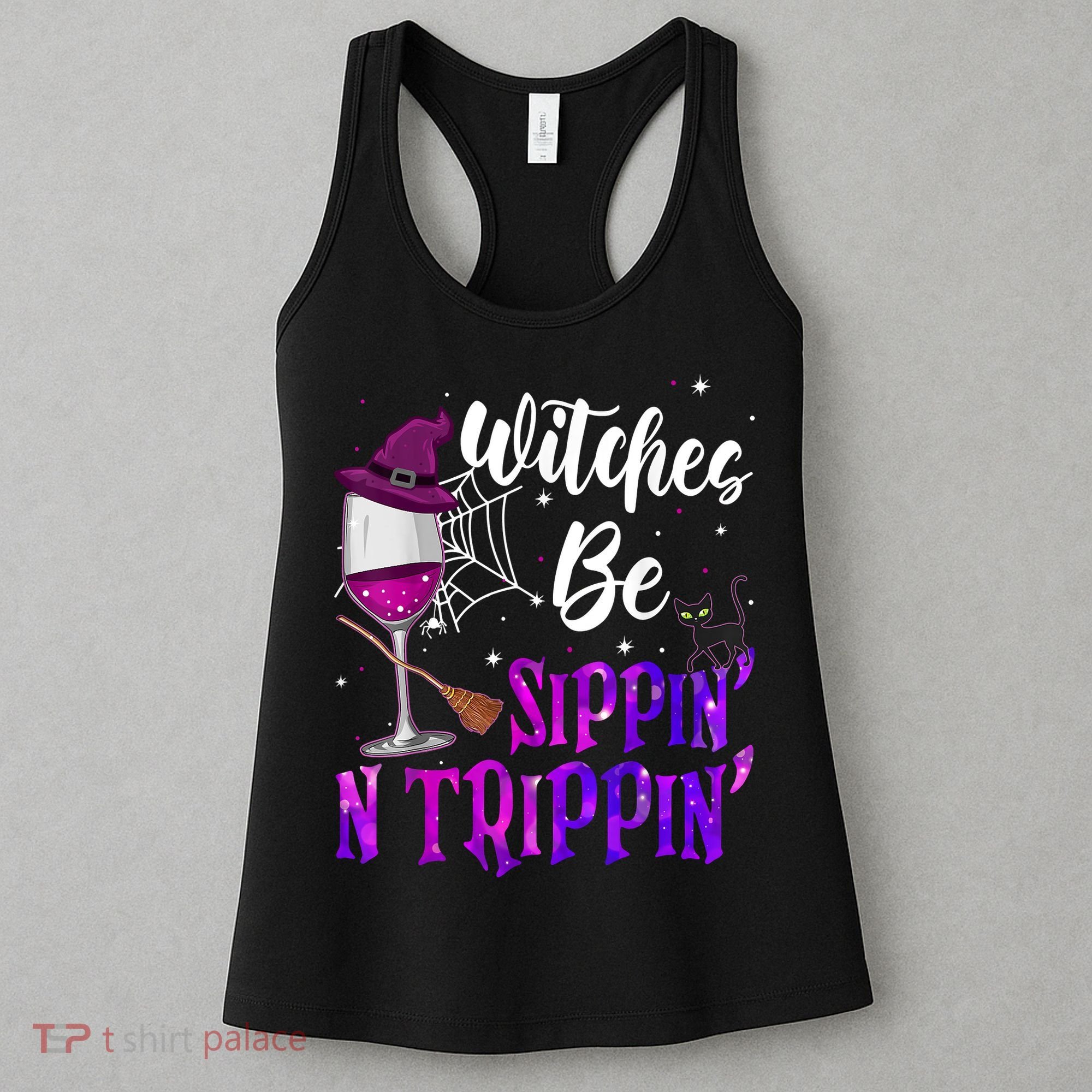 Witches Be Sippin N Trippin Halloween Drinking Funny Black Cat Women's Tank Top
