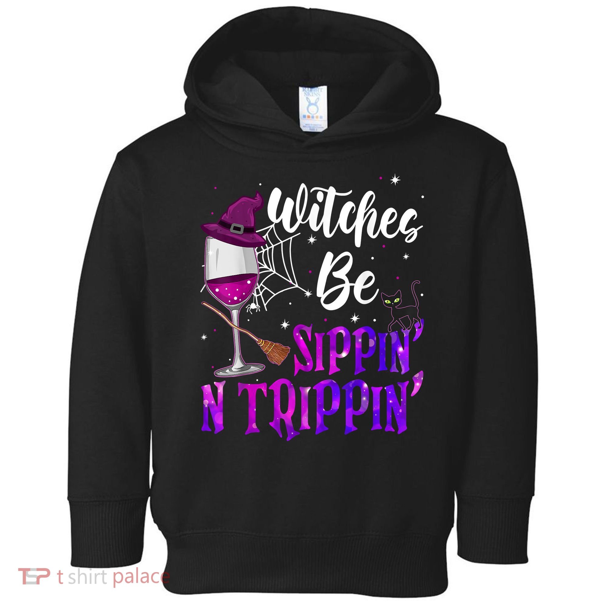 Witches Be Sippin N Trippin Halloween Drinking Funny Black Cat Toddler Hoodie