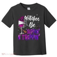 Witches Be Sippin N Trippin Halloween Drinking Funny Black Cat Toddler T-Shirt thumb 0