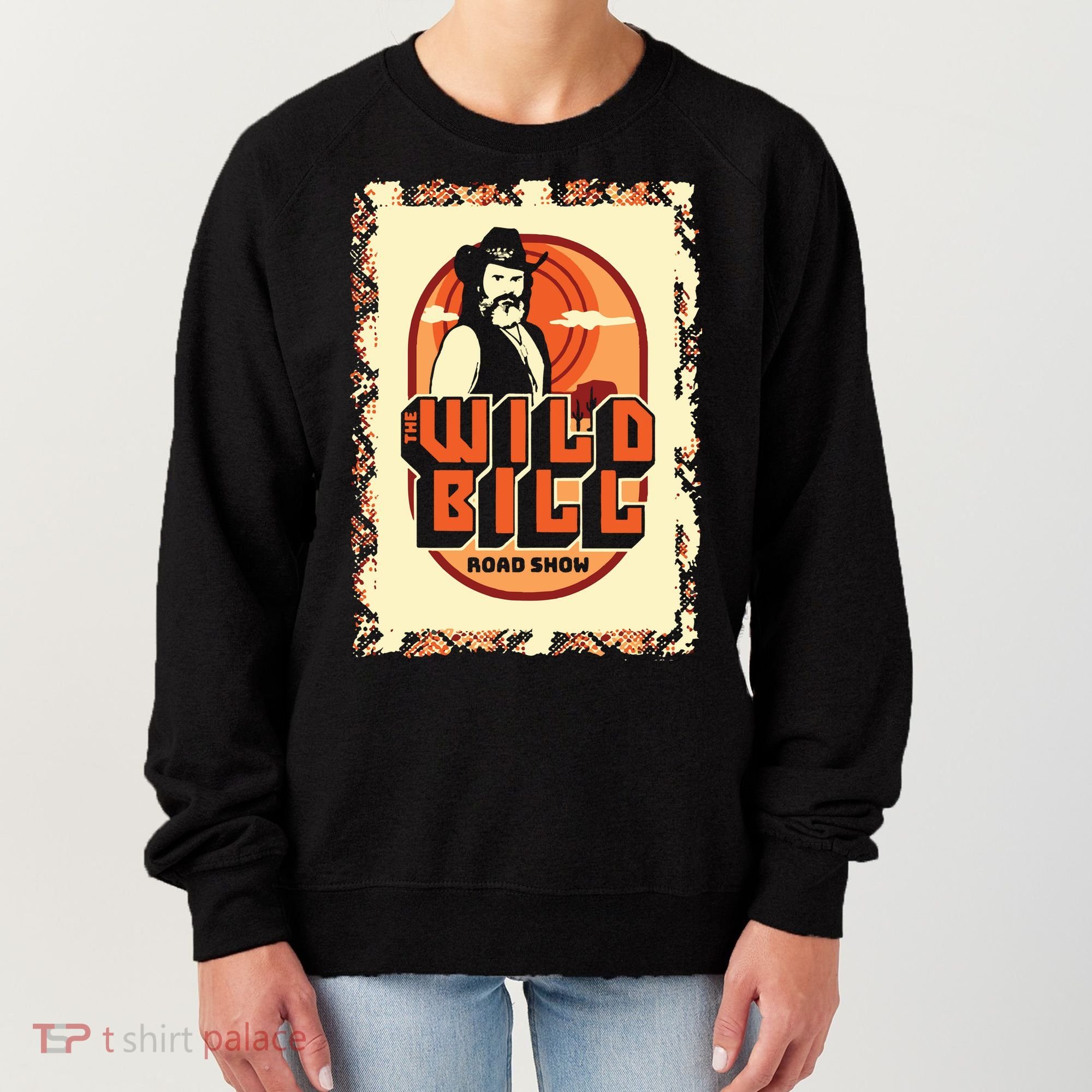 Wild Bill Sunset Road Show Women's Sweatshirt
