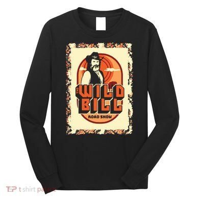 Wild Bill Sunset Road Show Long Sleeve Shirt