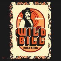 Wild Bill Sunset Road Show Button thumb 1