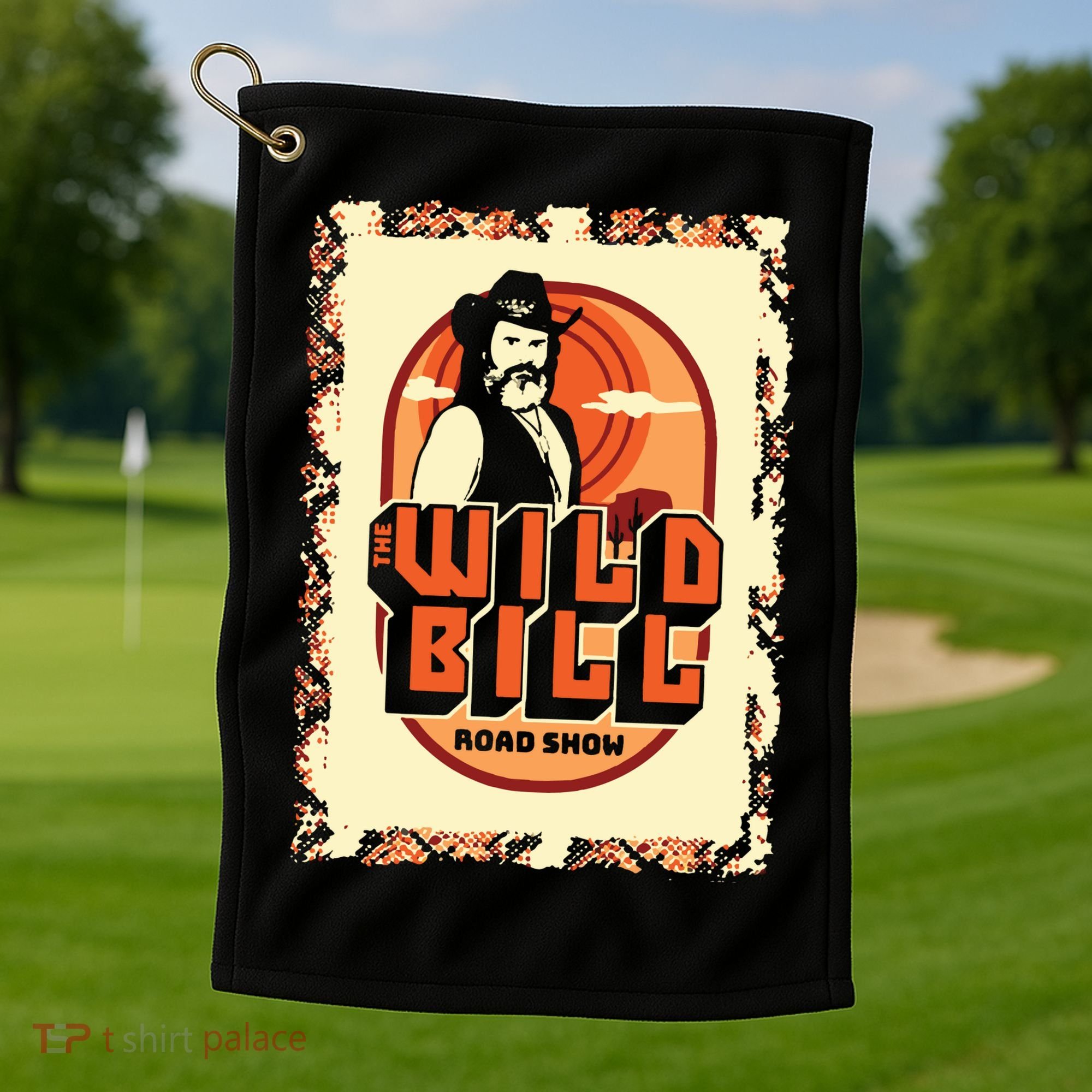 Wild Bill Sunset Road Show Golf Towel
