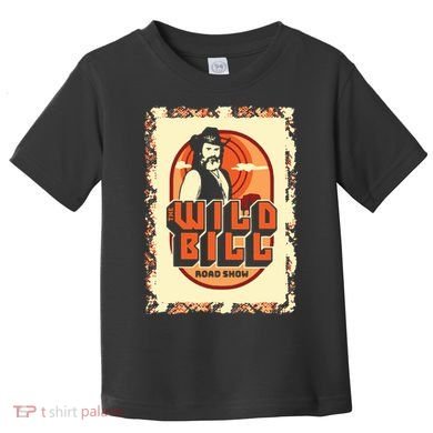 Wild Bill Sunset Road Show Toddler T-Shirt