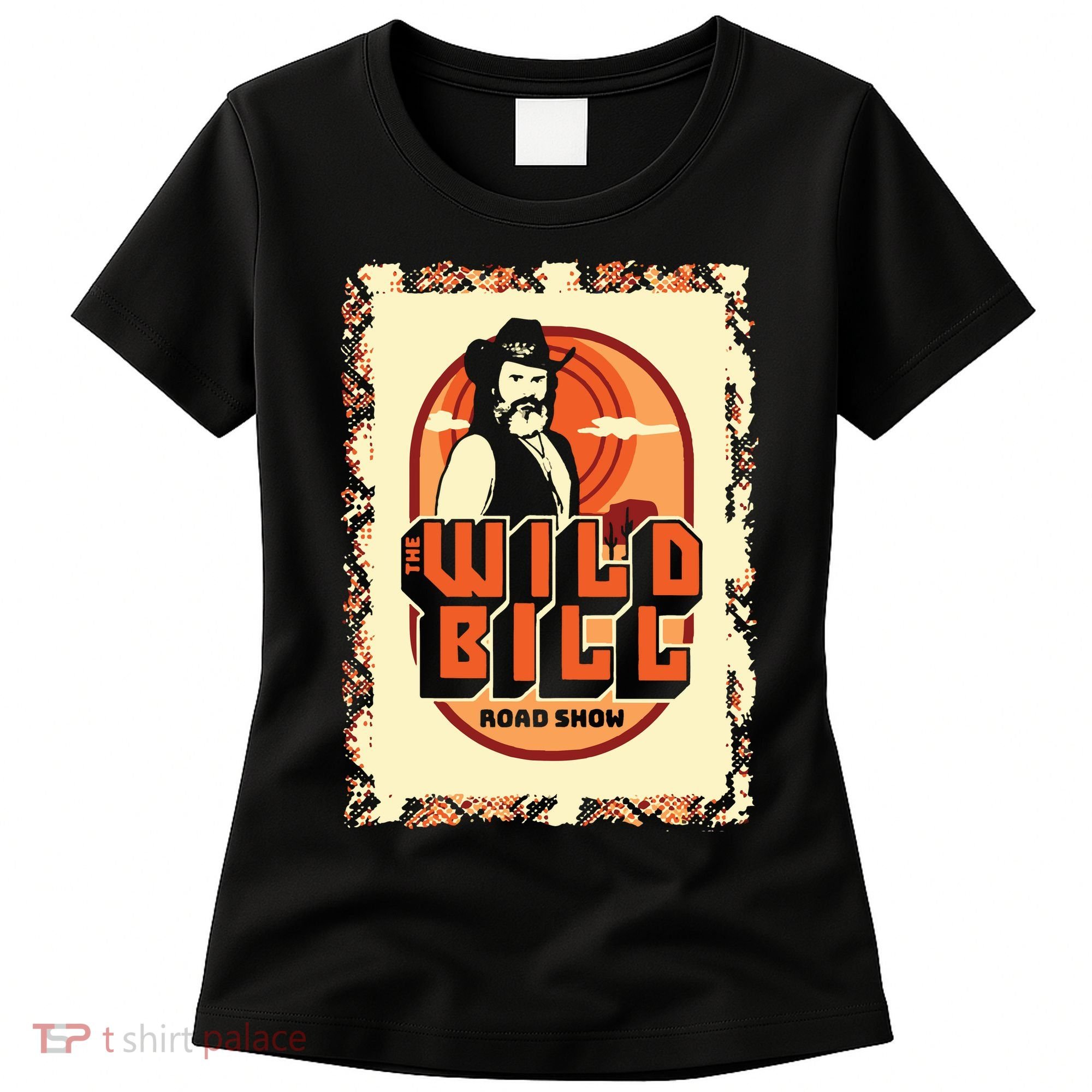 Wild Bill Sunset Road Show Women's T-Shirt