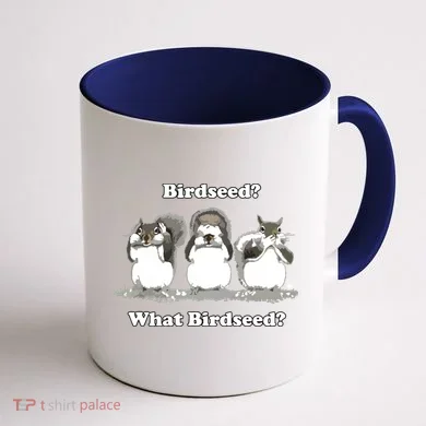 What Birdseed? Squirrel Coffee Mug back