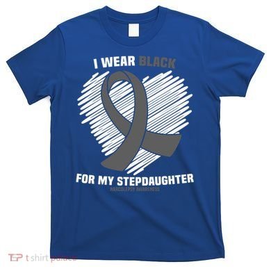Wear Black Stepdaughter Sleep Disorder Narcolepsy Awareness Gift T-Shirt