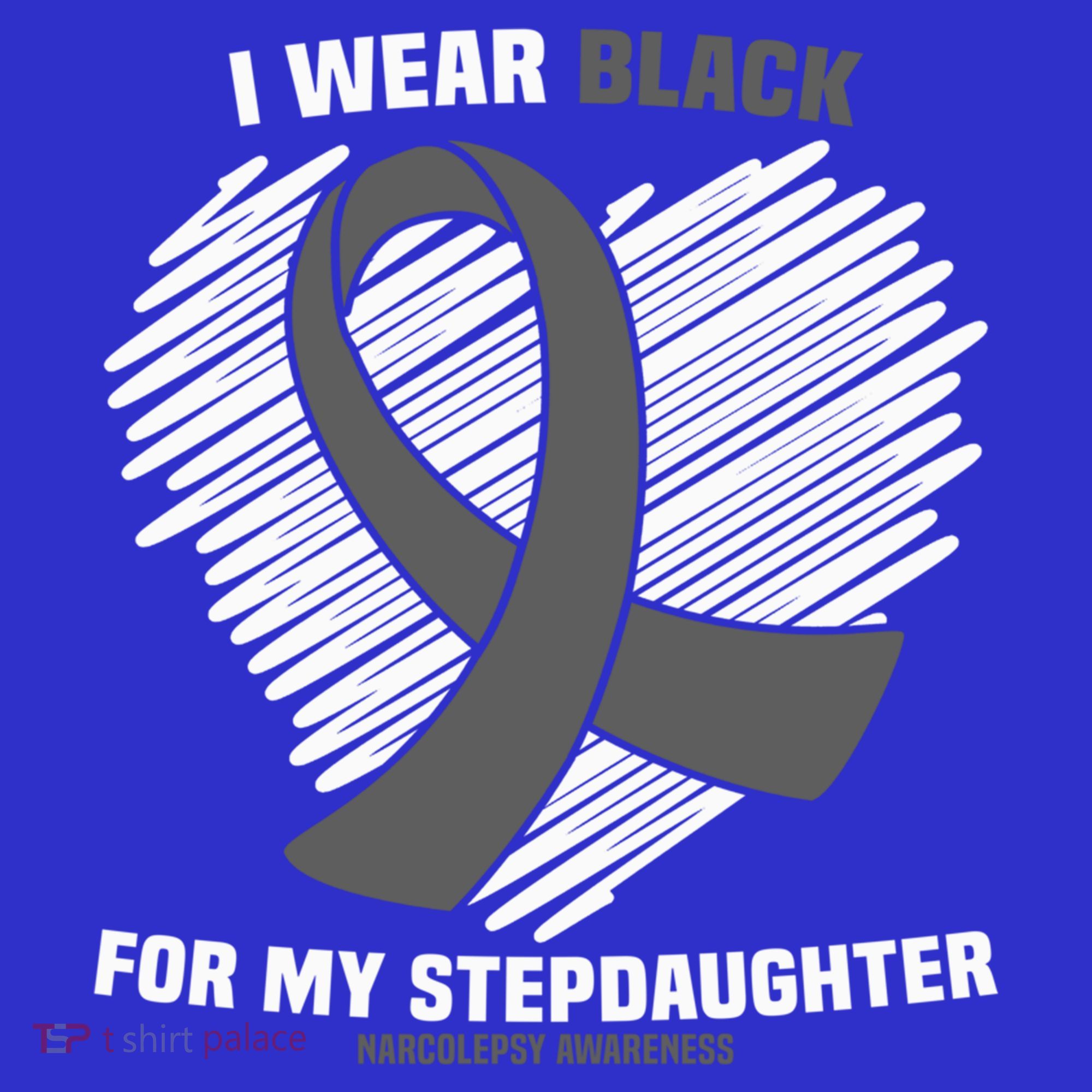 Wear Black Stepdaughter Sleep Disorder Narcolepsy Awareness Gift Women's T-Shirt