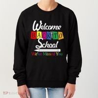 Welcome Back To School We've Missed You Women's Sweatshirt thumb 0