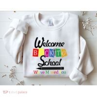 Welcome Back To School We've Missed You Sweatshirt thumb 2