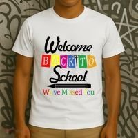 Welcome Back To School We've Missed You T-Shirt thumb 3