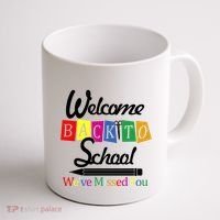 Welcome Back To School We've Missed You Coffee Mug thumb 1