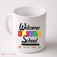 Welcome Back To School We've Missed You Coffee Mug thumb 0