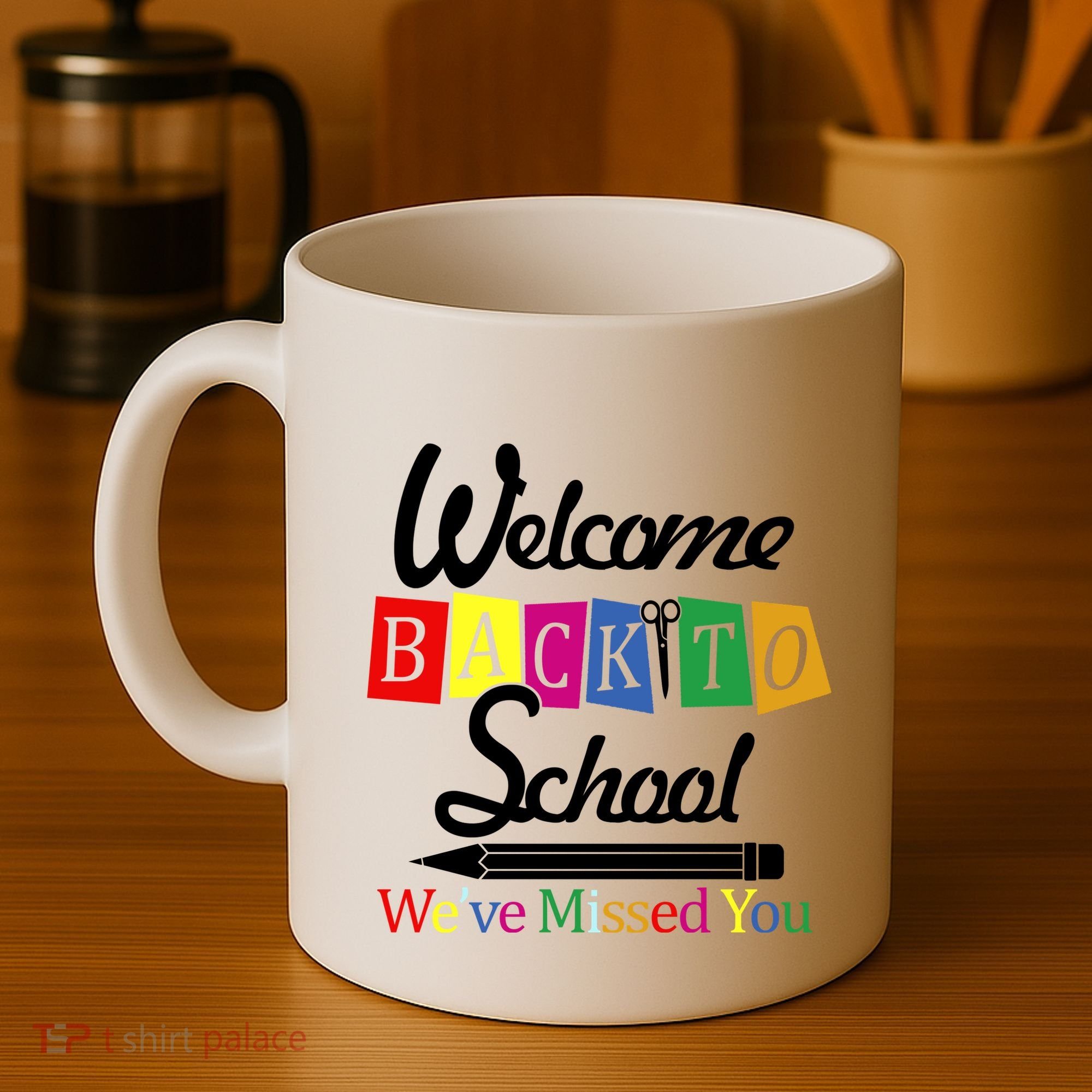 Welcome Back To School We've Missed You Coffee Mug