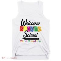 Welcome Back To School We've Missed You Tank Top thumb 0