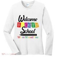 Welcome Back To School We've Missed You Women's Long Sleeve Shirt thumb 0