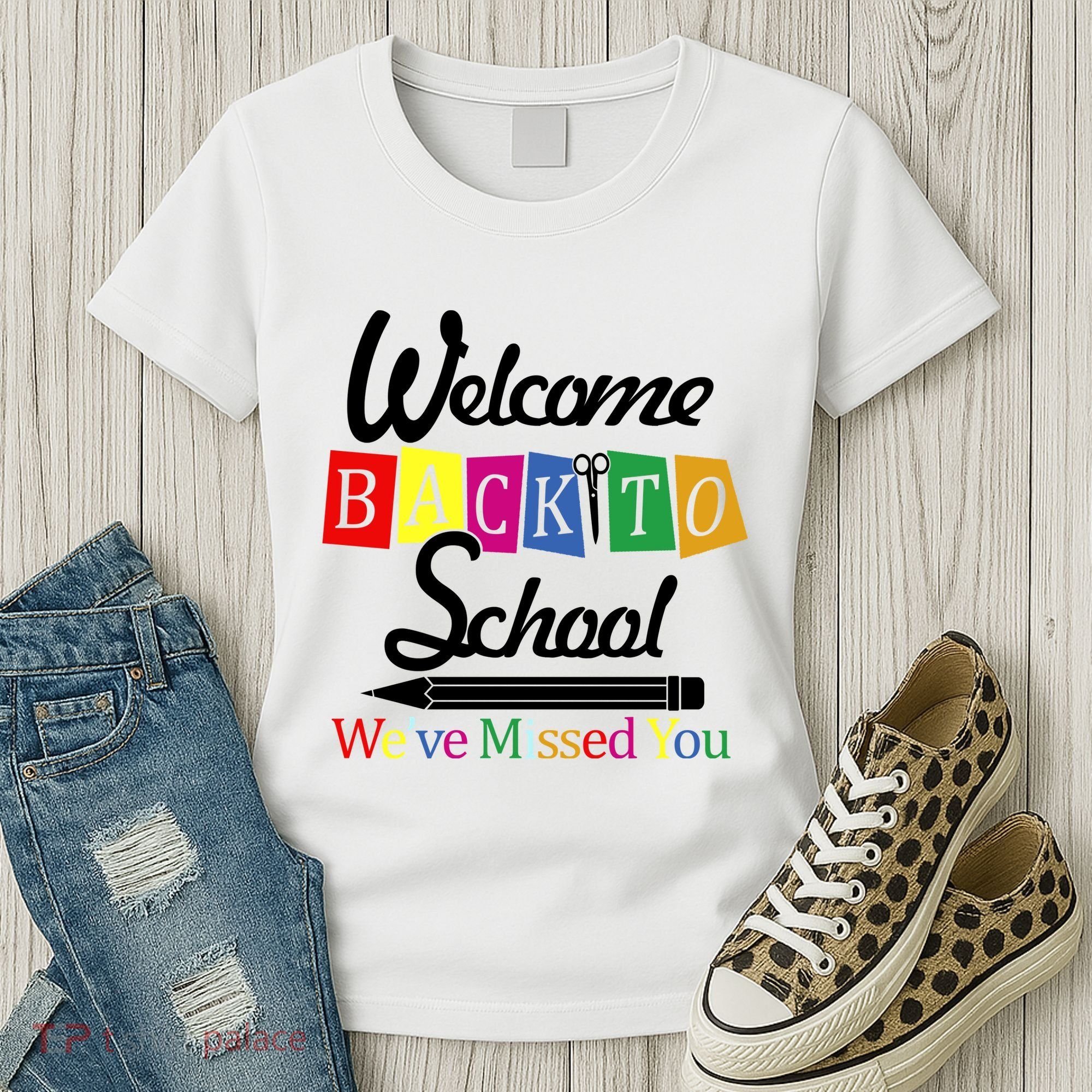 Welcome Back To School We've Missed You Women's T-Shirt