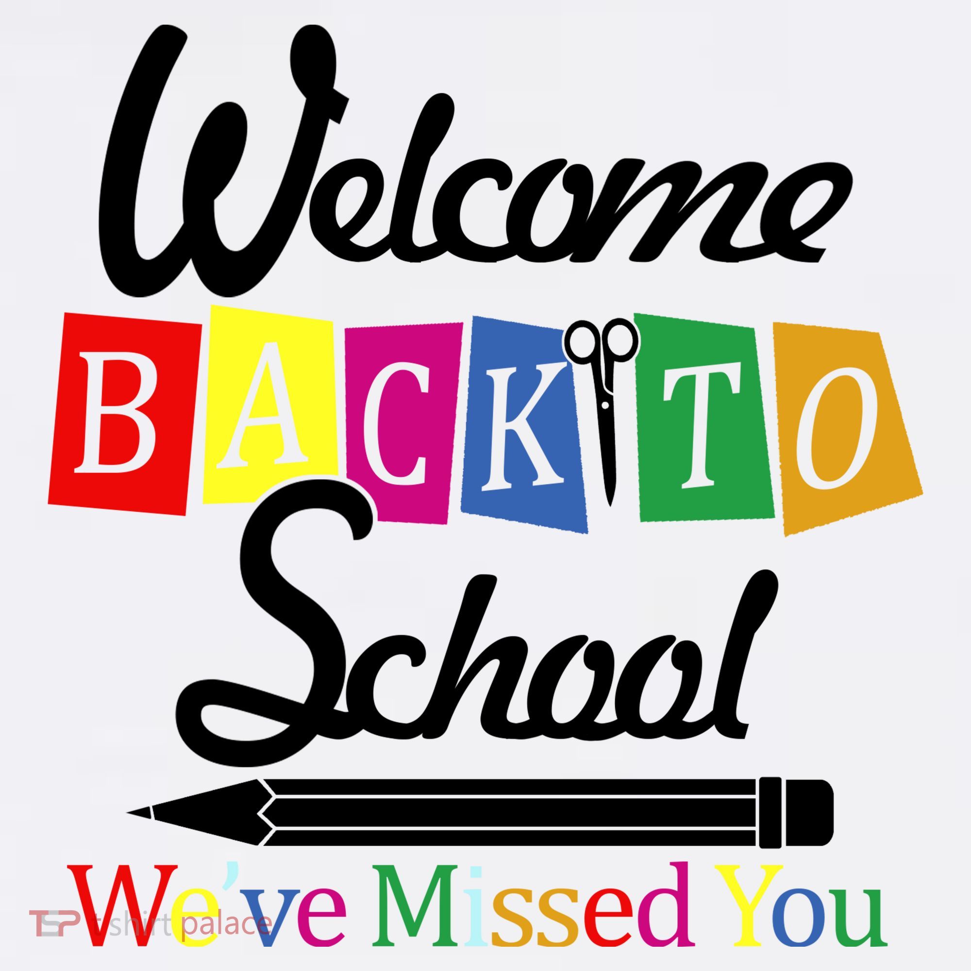 Welcome Back To School We've Missed You Kids Sweatshirt