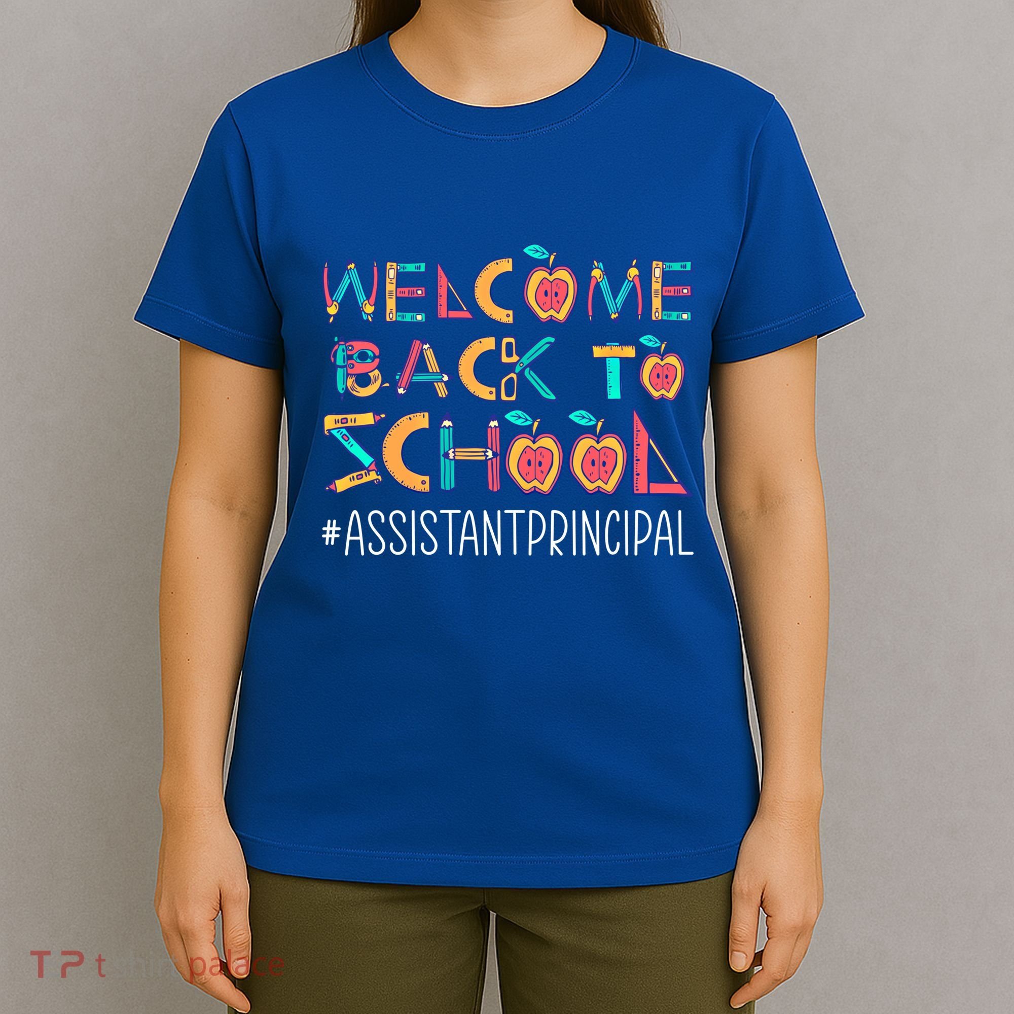 Welcome Back To School Assistant Principal Cute Gift T-Shirt